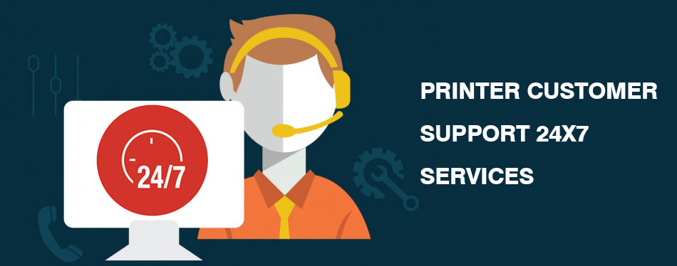Printer Customer Support 24x7 Services